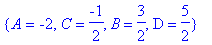 {A = -2, C = -1/2, B = 3/2, D = 5/2}